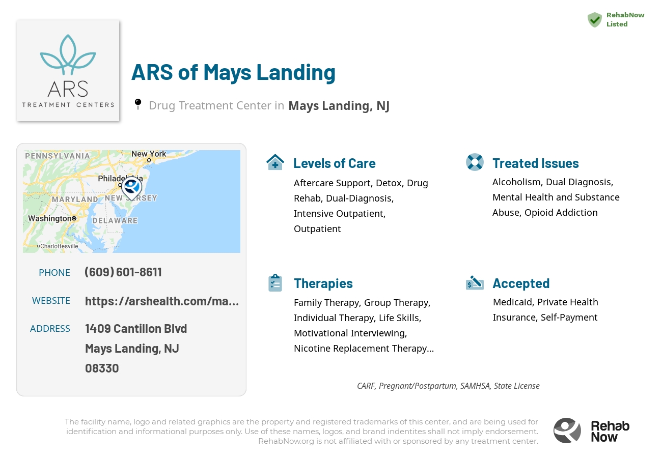Helpful reference information for ARS of Mays Landing, a drug treatment center in New Jersey located at: 1409 Cantillon Blvd, Mays Landing, NJ 08330, including phone numbers, official website, and more. Listed briefly is an overview of Levels of Care, Therapies Offered, Issues Treated, and accepted forms of Payment Methods.
