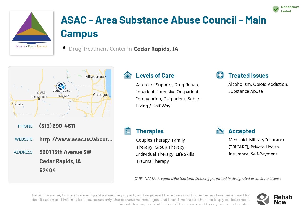 Helpful reference information for ASAC - Area Substance Abuse Council - Main Campus, a drug treatment center in Iowa located at: 3601 16th Avenue SW, Cedar Rapids, IA, 52404, including phone numbers, official website, and more. Listed briefly is an overview of Levels of Care, Therapies Offered, Issues Treated, and accepted forms of Payment Methods.