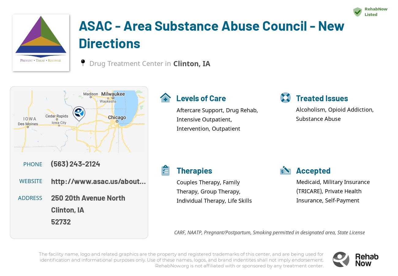 Helpful reference information for ASAC - Area Substance Abuse Council - New Directions, a drug treatment center in Iowa located at: 250 20th Avenue North, Clinton, IA, 52732, including phone numbers, official website, and more. Listed briefly is an overview of Levels of Care, Therapies Offered, Issues Treated, and accepted forms of Payment Methods.