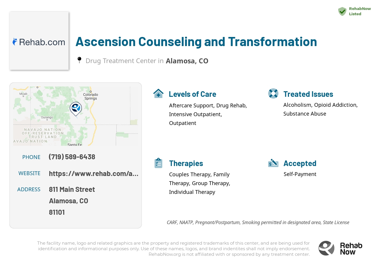 Helpful reference information for Ascension Counseling and Transformation, a drug treatment center in Colorado located at: 811 Main Street, Alamosa, CO, 81101, including phone numbers, official website, and more. Listed briefly is an overview of Levels of Care, Therapies Offered, Issues Treated, and accepted forms of Payment Methods.