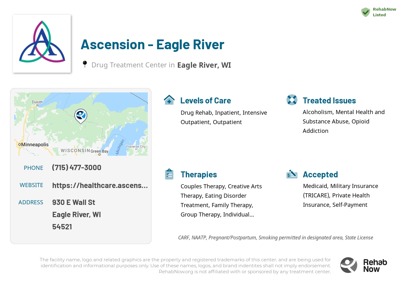 Helpful reference information for Ascension - Eagle River, a drug treatment center in Wisconsin located at: 930 E Wall St, Eagle River, WI 54521, including phone numbers, official website, and more. Listed briefly is an overview of Levels of Care, Therapies Offered, Issues Treated, and accepted forms of Payment Methods.