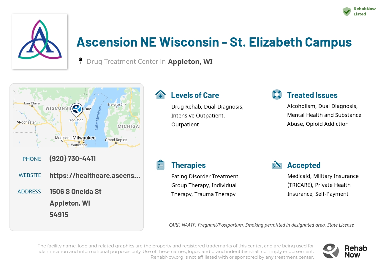 Helpful reference information for Ascension NE Wisconsin - St. Elizabeth Campus, a drug treatment center in Wisconsin located at: 1506 S Oneida St, Appleton, WI 54915, including phone numbers, official website, and more. Listed briefly is an overview of Levels of Care, Therapies Offered, Issues Treated, and accepted forms of Payment Methods.