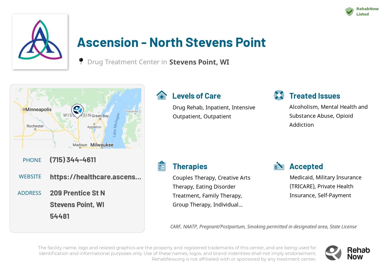 Helpful reference information for Ascension - North Stevens Point, a drug treatment center in Wisconsin located at: 209 Prentice St N, Stevens Point, WI 54481, including phone numbers, official website, and more. Listed briefly is an overview of Levels of Care, Therapies Offered, Issues Treated, and accepted forms of Payment Methods.