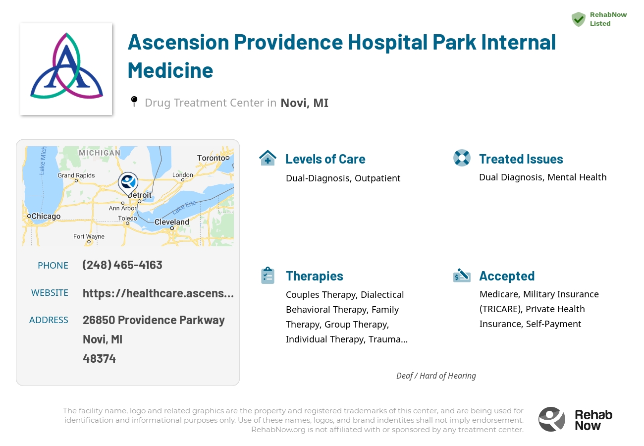 Helpful reference information for Ascension Providence Hospital Park Internal Medicine, a drug treatment center in Michigan located at: 26850 26850 Providence Parkway, Novi, MI 48374, including phone numbers, official website, and more. Listed briefly is an overview of Levels of Care, Therapies Offered, Issues Treated, and accepted forms of Payment Methods.
