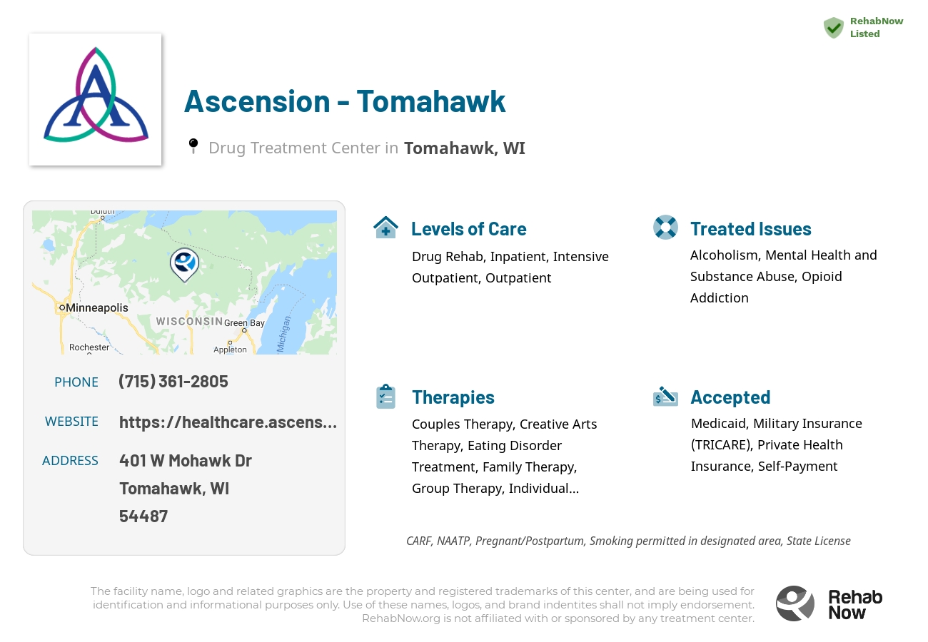Helpful reference information for Ascension - Tomahawk, a drug treatment center in Wisconsin located at: 401 W Mohawk Dr, Tomahawk, WI 54487, including phone numbers, official website, and more. Listed briefly is an overview of Levels of Care, Therapies Offered, Issues Treated, and accepted forms of Payment Methods.