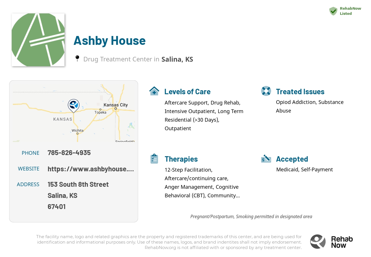 Helpful reference information for Ashby House, a drug treatment center in Kansas located at: 153 South 8th Street, Salina, KS 67401, including phone numbers, official website, and more. Listed briefly is an overview of Levels of Care, Therapies Offered, Issues Treated, and accepted forms of Payment Methods.
