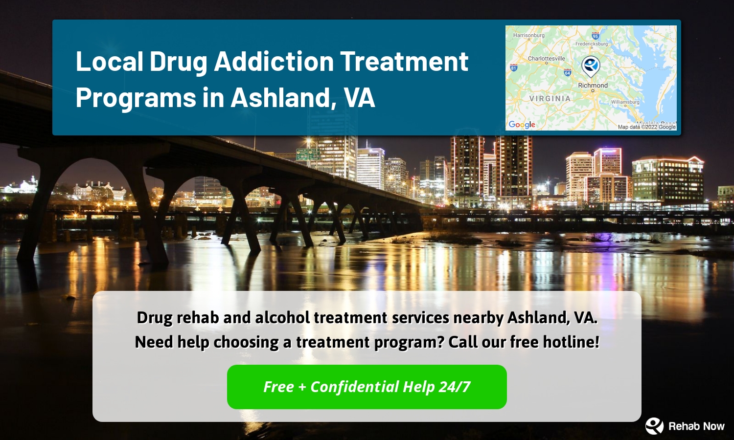 Drug rehab and alcohol treatment services nearby Ashland, VA. Need help choosing a treatment program? Call our free hotline!