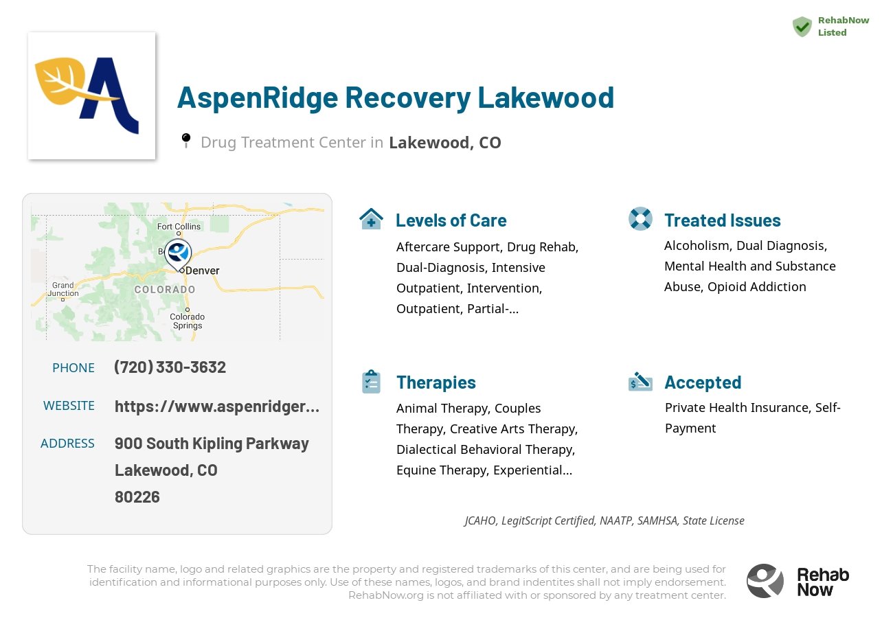 Helpful reference information for AspenRidge Recovery Lakewood, a drug treatment center in Colorado located at: 900 South Kipling Parkway, Lakewood, CO, 80226, including phone numbers, official website, and more. Listed briefly is an overview of Levels of Care, Therapies Offered, Issues Treated, and accepted forms of Payment Methods.