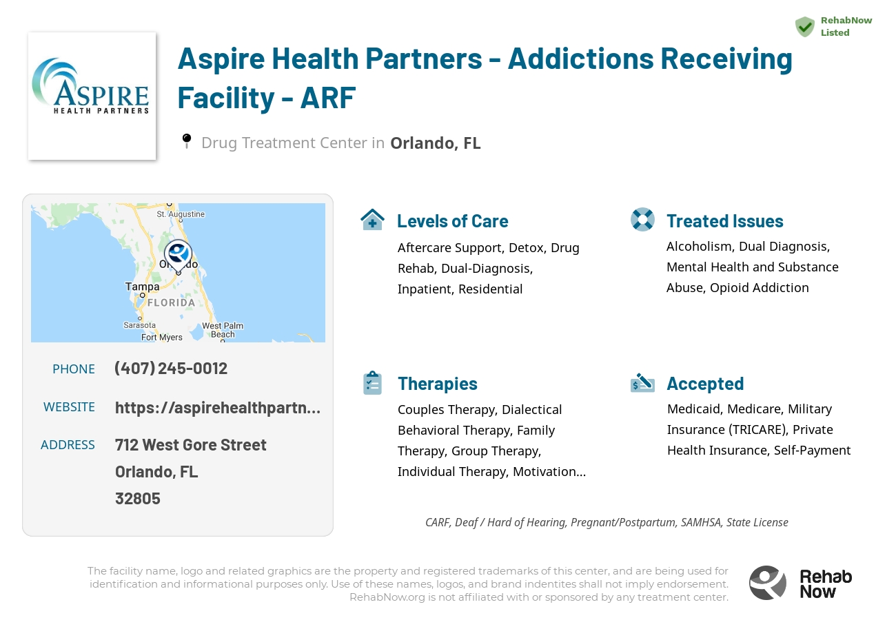 Helpful reference information for Aspire Health Partners - Addictions Receiving Facility - ARF, a drug treatment center in Florida located at: 712 West Gore Street, Orlando, FL, 32805, including phone numbers, official website, and more. Listed briefly is an overview of Levels of Care, Therapies Offered, Issues Treated, and accepted forms of Payment Methods.