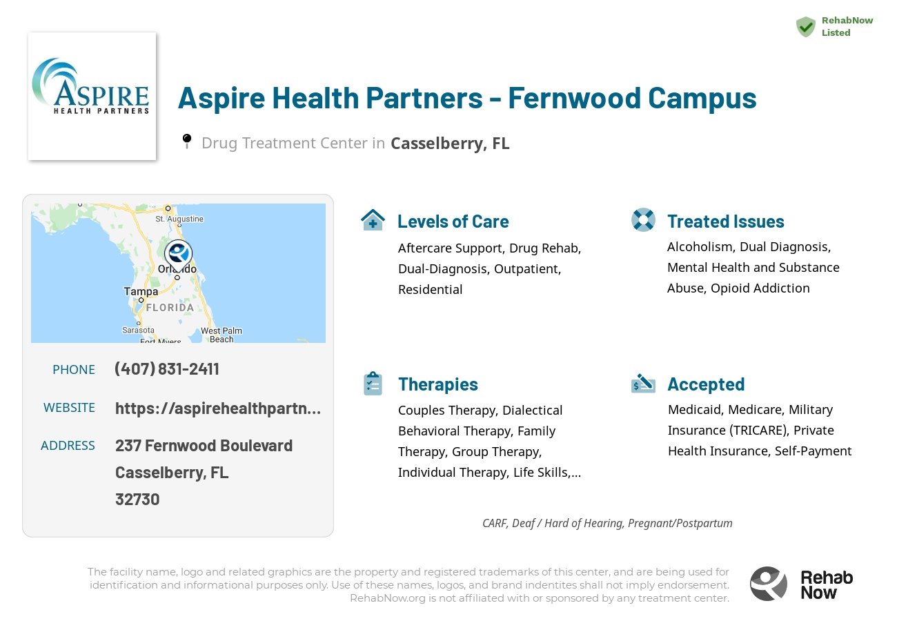 Helpful reference information for Aspire Health Partners - Fernwood Campus, a drug treatment center in Florida located at: 237 Fernwood Boulevard, Casselberry, FL, 32730, including phone numbers, official website, and more. Listed briefly is an overview of Levels of Care, Therapies Offered, Issues Treated, and accepted forms of Payment Methods.