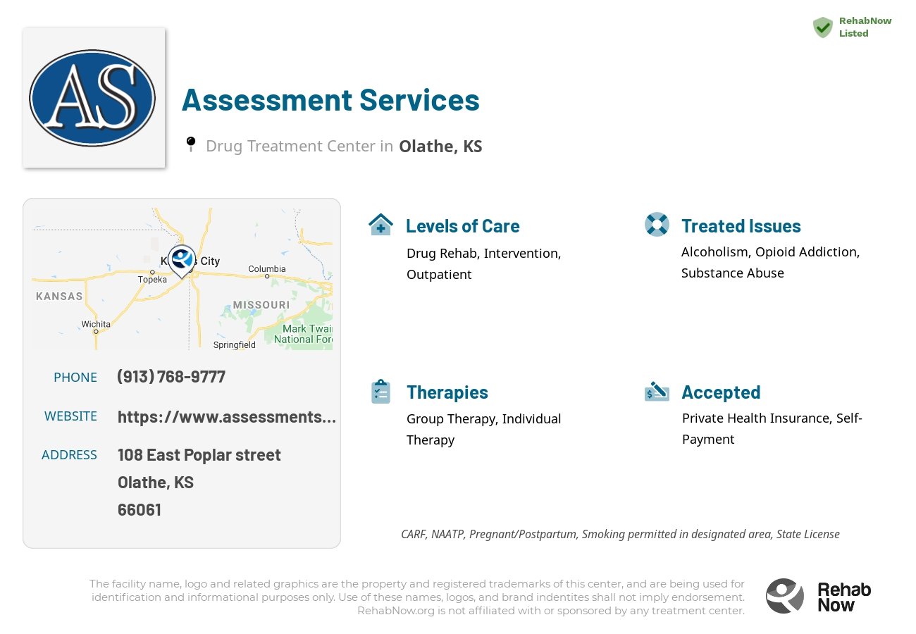 Helpful reference information for Assessment Services, a drug treatment center in Kansas located at: 108 East Poplar street, Olathe, KS, 66061, including phone numbers, official website, and more. Listed briefly is an overview of Levels of Care, Therapies Offered, Issues Treated, and accepted forms of Payment Methods.