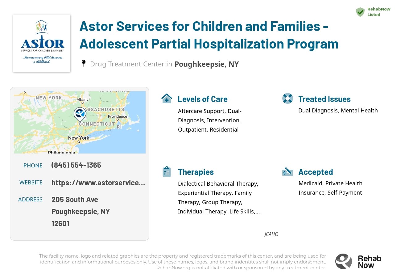Helpful reference information for Astor Services for Children and Families - Adolescent Partial Hospitalization Program, a drug treatment center in New York located at: 205 South Ave, Poughkeepsie, NY 12601, including phone numbers, official website, and more. Listed briefly is an overview of Levels of Care, Therapies Offered, Issues Treated, and accepted forms of Payment Methods.