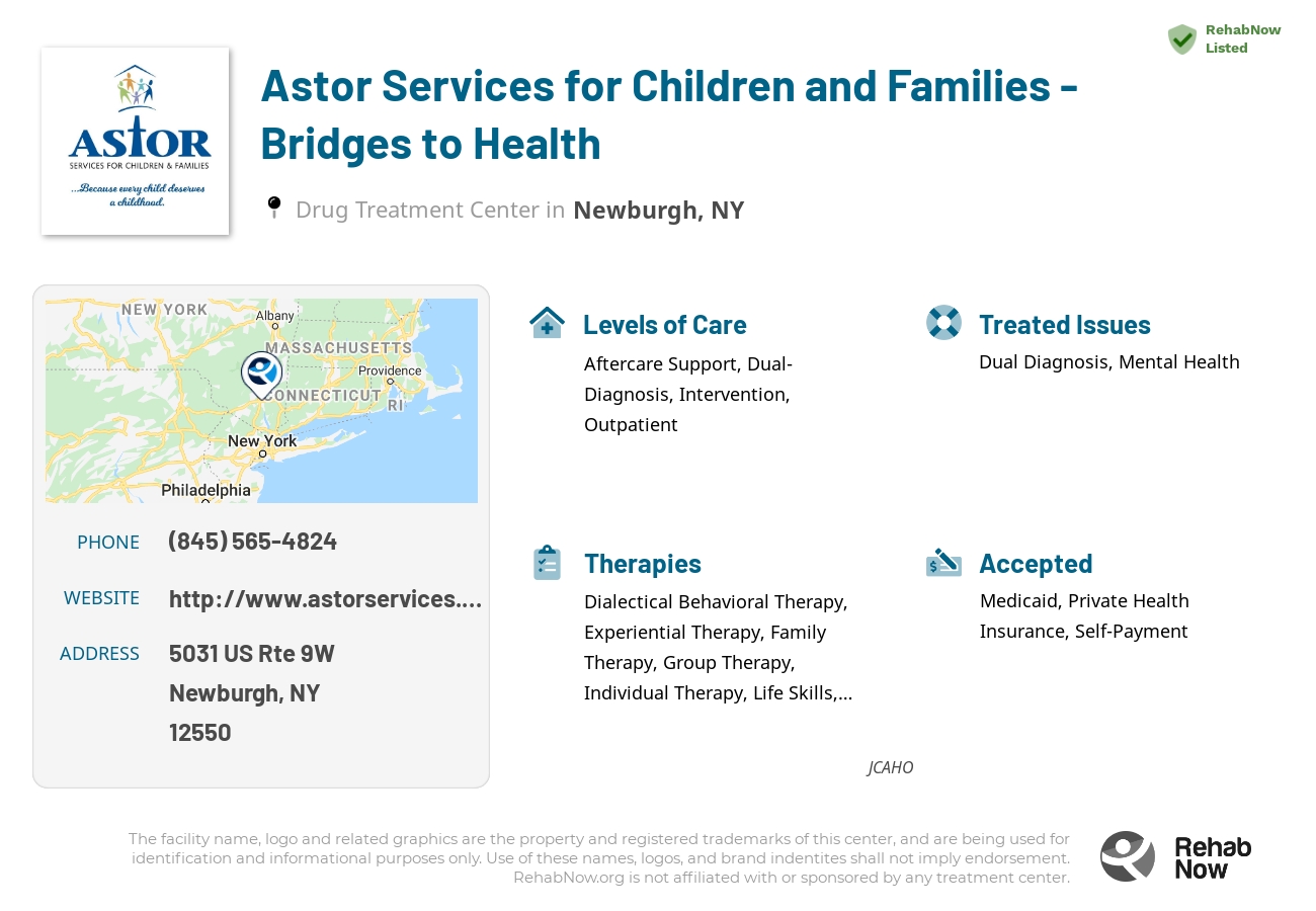 Helpful reference information for Astor Services for Children and Families - Bridges to Health, a drug treatment center in New York located at: 5031 US Rte 9W, Newburgh, NY 12550, including phone numbers, official website, and more. Listed briefly is an overview of Levels of Care, Therapies Offered, Issues Treated, and accepted forms of Payment Methods.