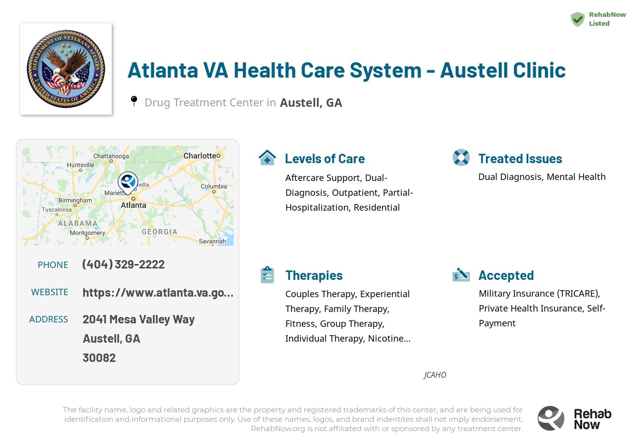 Helpful reference information for Atlanta VA Health Care System - Austell Clinic, a drug treatment center in Georgia located at: 2041 2041 Mesa Valley Way, Austell, GA 30082, including phone numbers, official website, and more. Listed briefly is an overview of Levels of Care, Therapies Offered, Issues Treated, and accepted forms of Payment Methods.