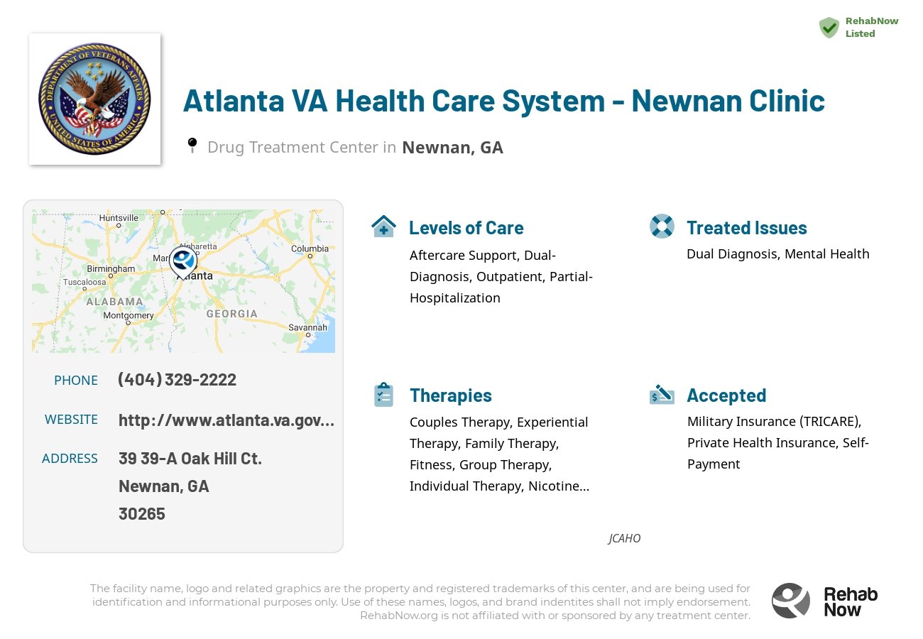 Helpful reference information for Atlanta VA Health Care System - Newnan Clinic, a drug treatment center in Georgia located at: 39 39-A Oak Hill Ct., Newnan, GA 30265, including phone numbers, official website, and more. Listed briefly is an overview of Levels of Care, Therapies Offered, Issues Treated, and accepted forms of Payment Methods.