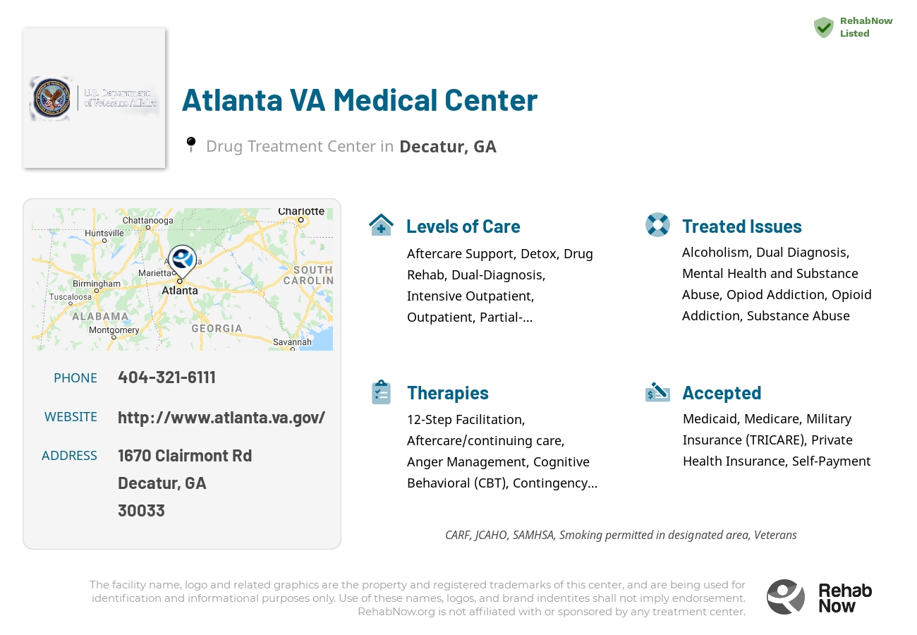 Helpful reference information for Atlanta VA Medical Center, a drug treatment center in Georgia located at: 1670 Clairmont Rd, Decatur, GA 30033, including phone numbers, official website, and more. Listed briefly is an overview of Levels of Care, Therapies Offered, Issues Treated, and accepted forms of Payment Methods.