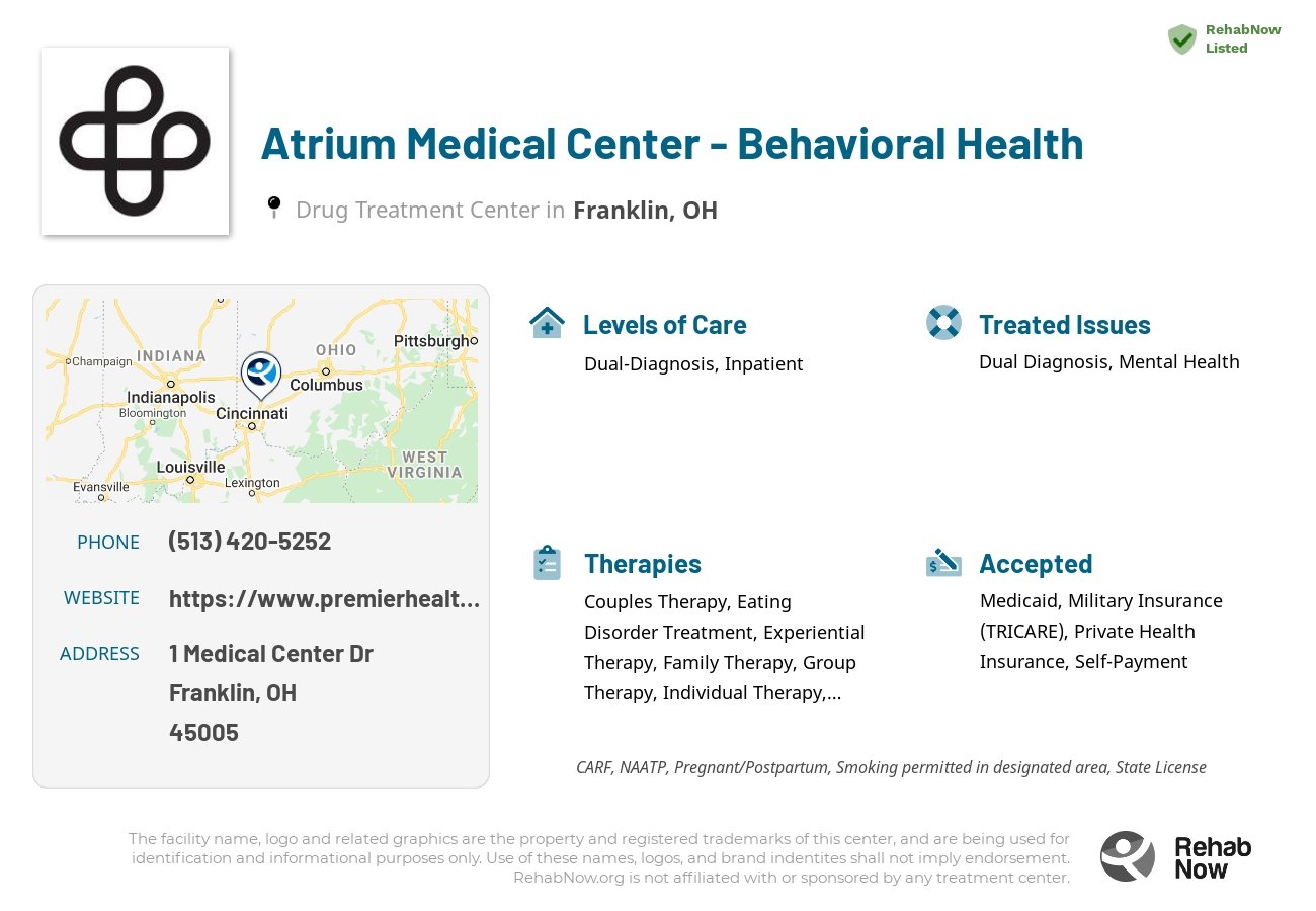 Helpful reference information for Atrium Medical Center - Behavioral Health, a drug treatment center in Ohio located at: 1 Medical Center Dr, Franklin, OH 45005, including phone numbers, official website, and more. Listed briefly is an overview of Levels of Care, Therapies Offered, Issues Treated, and accepted forms of Payment Methods.