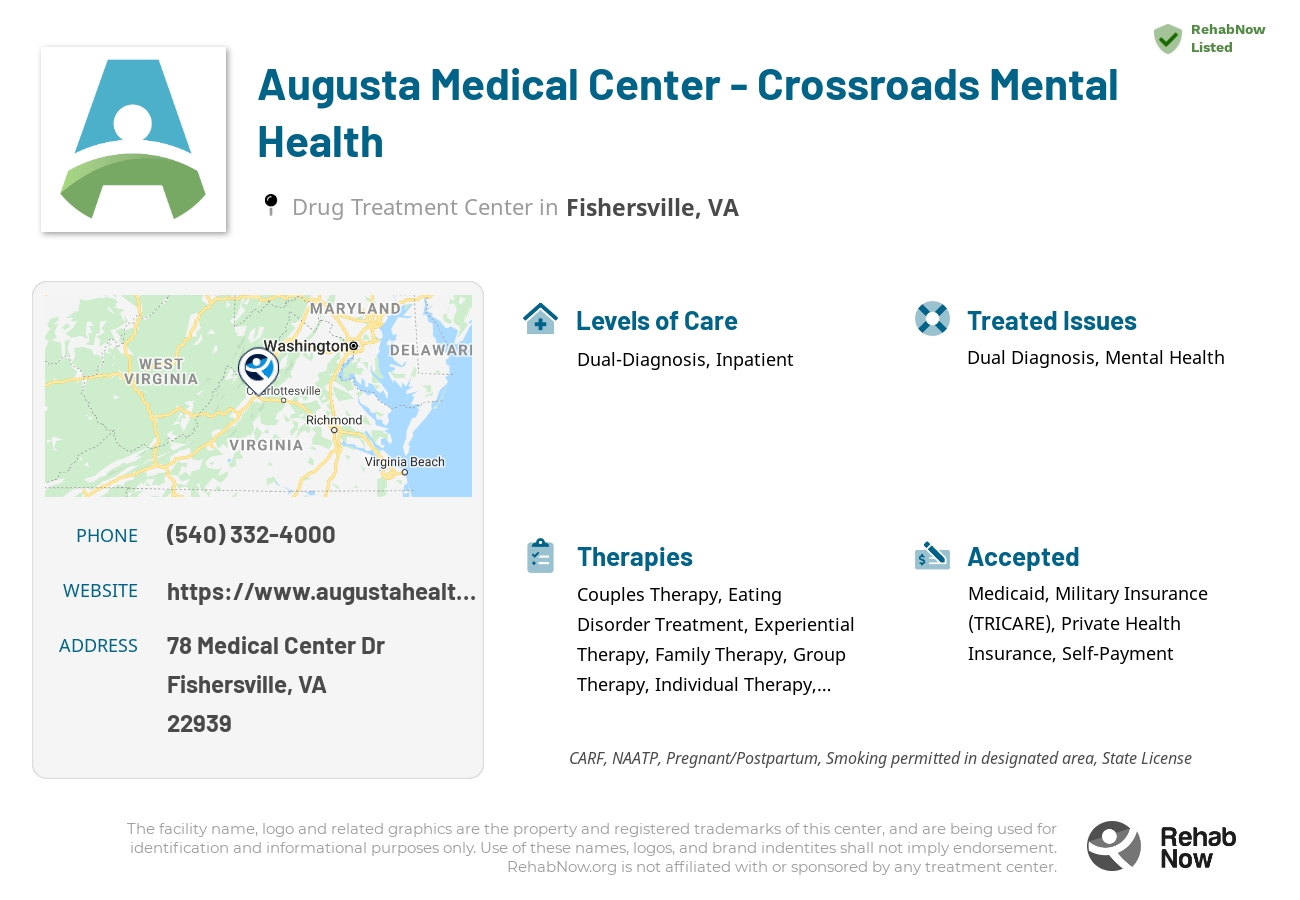 Helpful reference information for Augusta Medical Center - Crossroads Mental Health, a drug treatment center in Virginia located at: 78 Medical Center Dr, Fishersville, VA 22939, including phone numbers, official website, and more. Listed briefly is an overview of Levels of Care, Therapies Offered, Issues Treated, and accepted forms of Payment Methods.