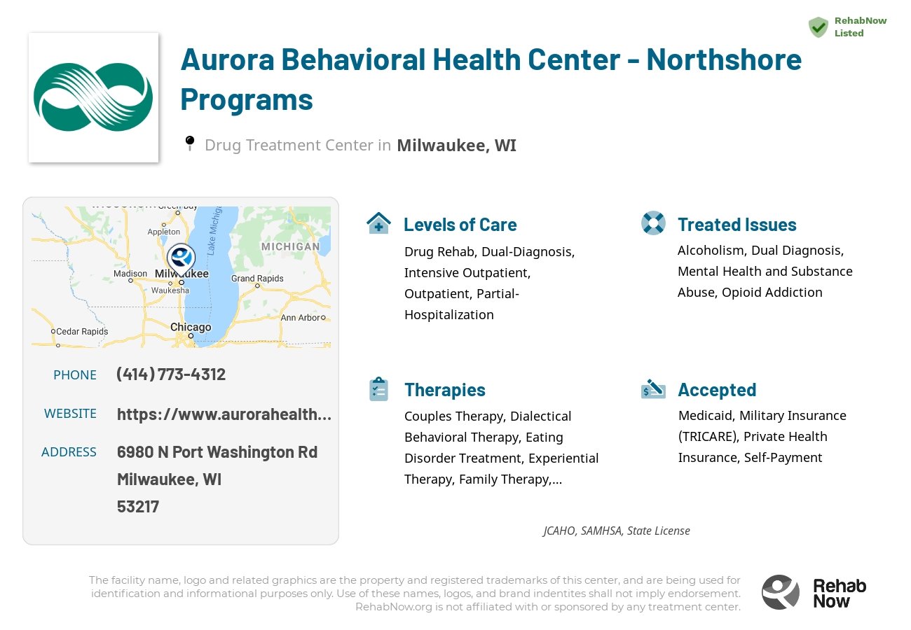 Helpful reference information for Aurora Behavioral Health Center - Northshore Programs, a drug treatment center in Wisconsin located at: 6980 N Port Washington Rd, Milwaukee, WI 53217, including phone numbers, official website, and more. Listed briefly is an overview of Levels of Care, Therapies Offered, Issues Treated, and accepted forms of Payment Methods.