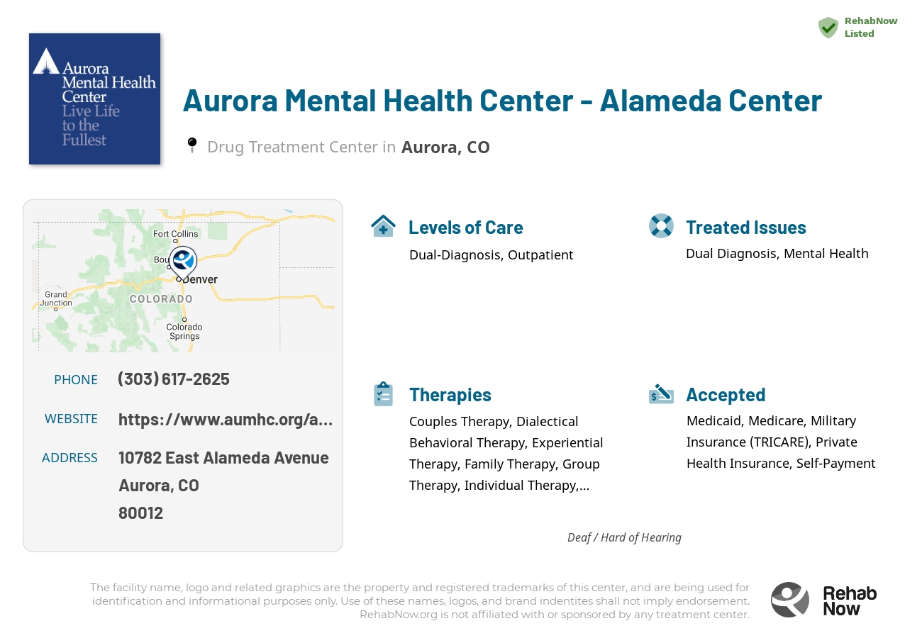 Helpful reference information for Aurora Mental Health Center - Alameda Center, a drug treatment center in Colorado located at: 10782 10782 East Alameda Avenue, Aurora, CO 80012, including phone numbers, official website, and more. Listed briefly is an overview of Levels of Care, Therapies Offered, Issues Treated, and accepted forms of Payment Methods.