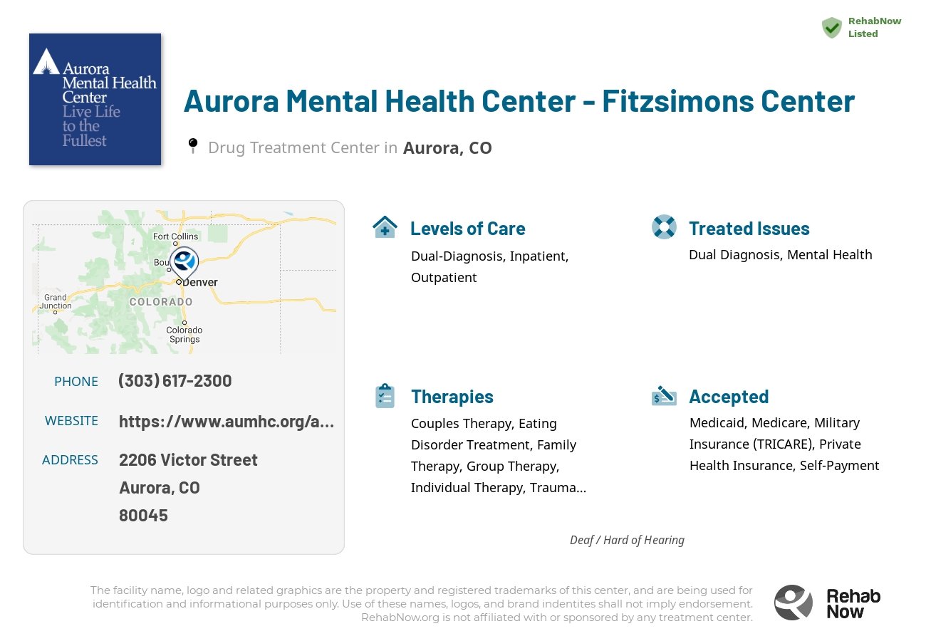 Helpful reference information for Aurora Mental Health Center - Fitzsimons Center, a drug treatment center in Colorado located at: 2206 2206 Victor Street, Aurora, CO 80045, including phone numbers, official website, and more. Listed briefly is an overview of Levels of Care, Therapies Offered, Issues Treated, and accepted forms of Payment Methods.