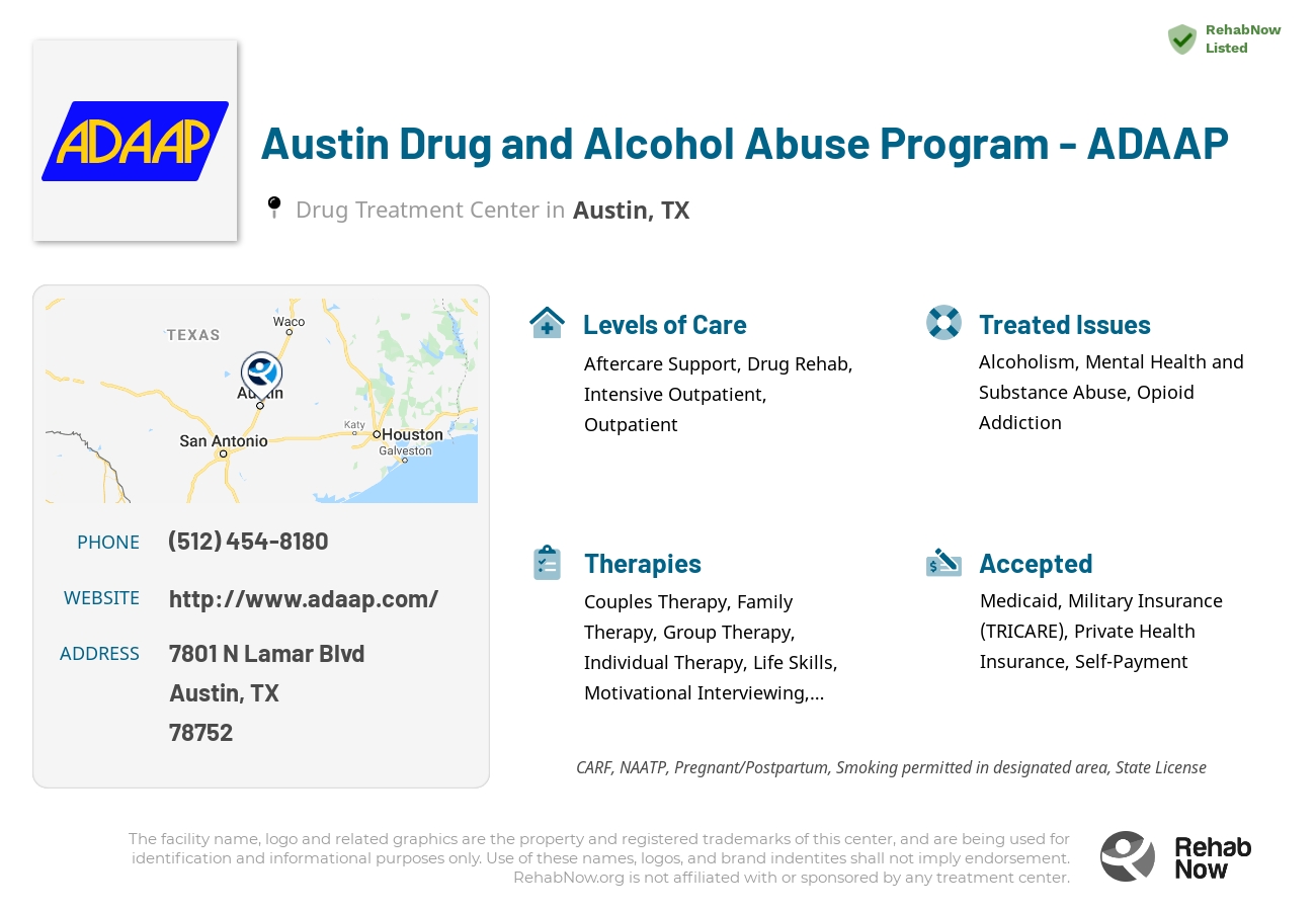 Helpful reference information for Austin Drug and Alcohol Abuse Program - ADAAP, a drug treatment center in Texas located at: 7801 N Lamar Blvd, Austin, TX 78752, including phone numbers, official website, and more. Listed briefly is an overview of Levels of Care, Therapies Offered, Issues Treated, and accepted forms of Payment Methods.