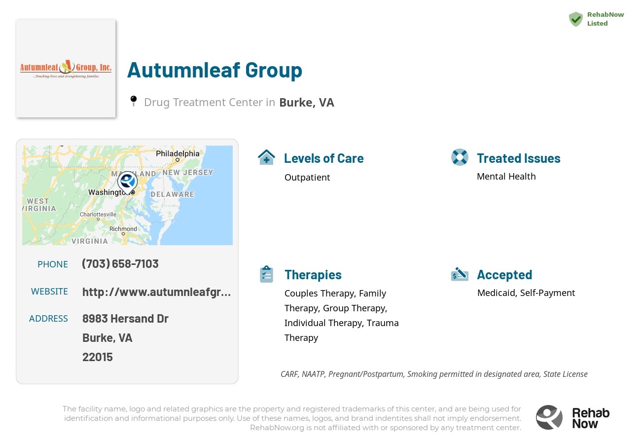 Helpful reference information for Autumnleaf Group, a drug treatment center in Virginia located at: 8983 Hersand Dr, Burke, VA 22015, including phone numbers, official website, and more. Listed briefly is an overview of Levels of Care, Therapies Offered, Issues Treated, and accepted forms of Payment Methods.
