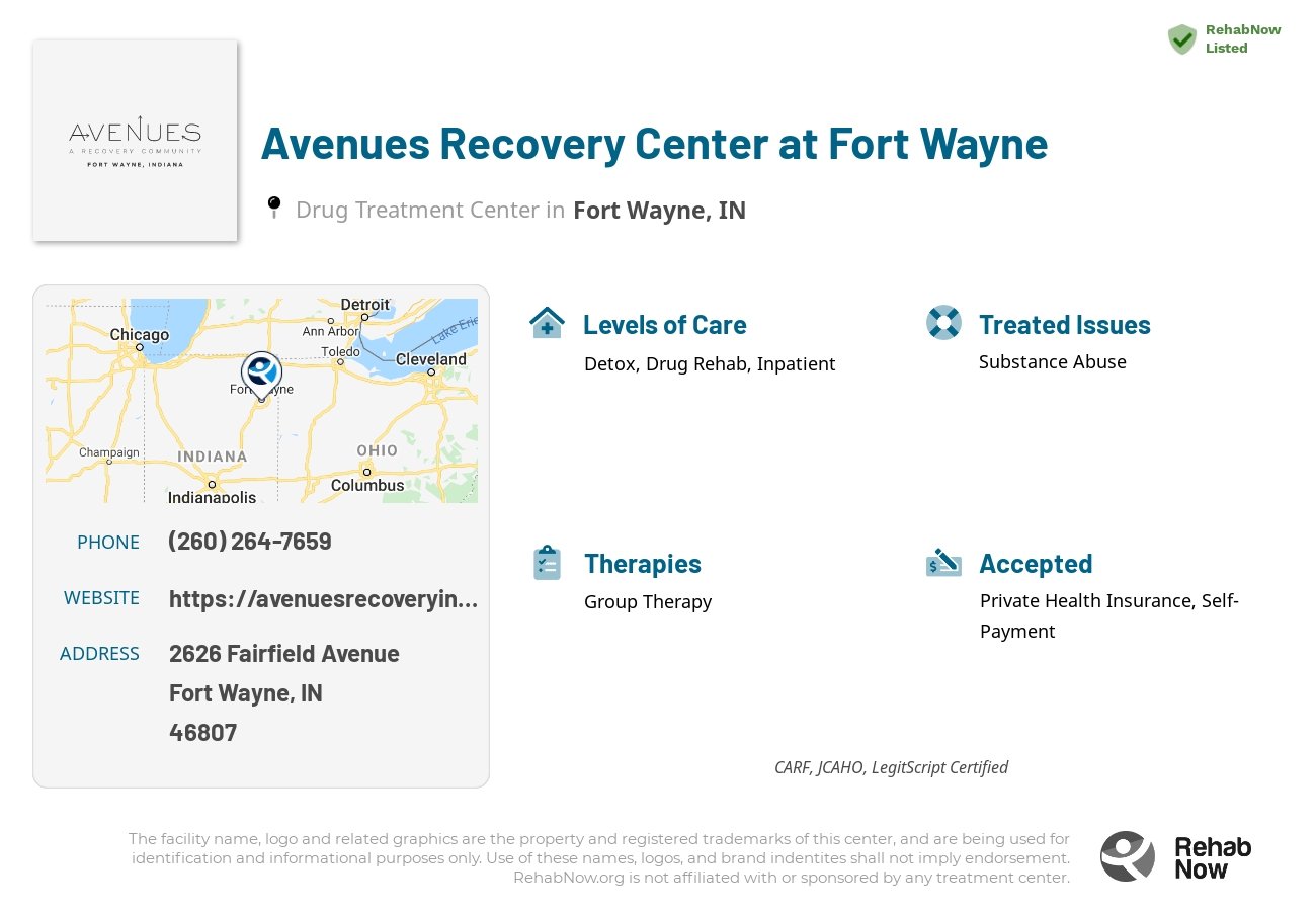 Helpful reference information for Avenues Recovery Center at Fort Wayne, a drug treatment center in Indiana located at: 2626 Fairfield Avenue, Fort Wayne, IN, 46807, including phone numbers, official website, and more. Listed briefly is an overview of Levels of Care, Therapies Offered, Issues Treated, and accepted forms of Payment Methods.