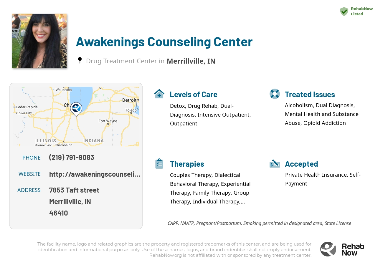 Helpful reference information for Awakenings Counseling Center, a drug treatment center in Indiana located at: 7853 Taft street, Merrillville, IN, 46410, including phone numbers, official website, and more. Listed briefly is an overview of Levels of Care, Therapies Offered, Issues Treated, and accepted forms of Payment Methods.