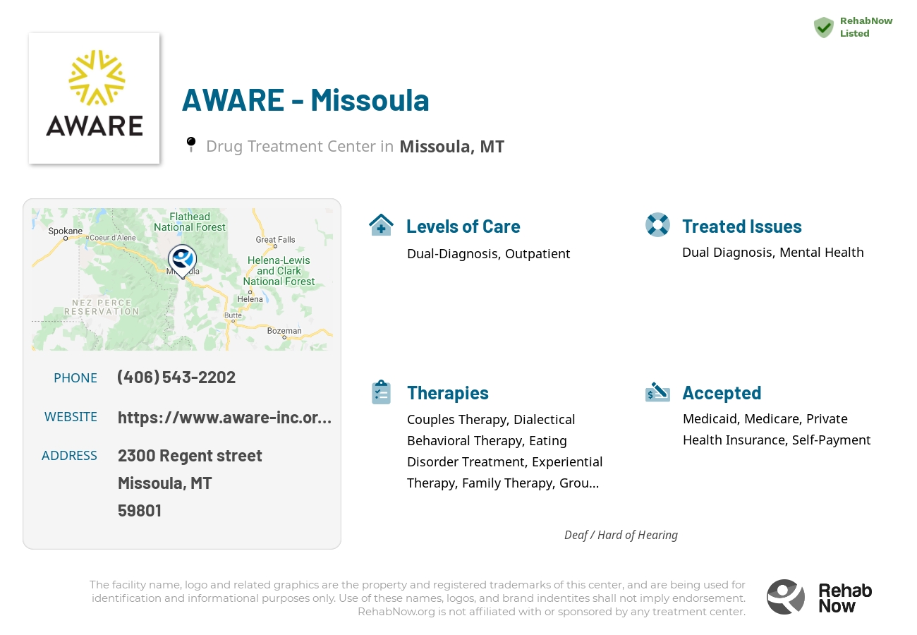 Helpful reference information for AWARE - Missoula, a drug treatment center in Montana located at: 2300 2300 Regent street, Missoula, MT 59801, including phone numbers, official website, and more. Listed briefly is an overview of Levels of Care, Therapies Offered, Issues Treated, and accepted forms of Payment Methods.