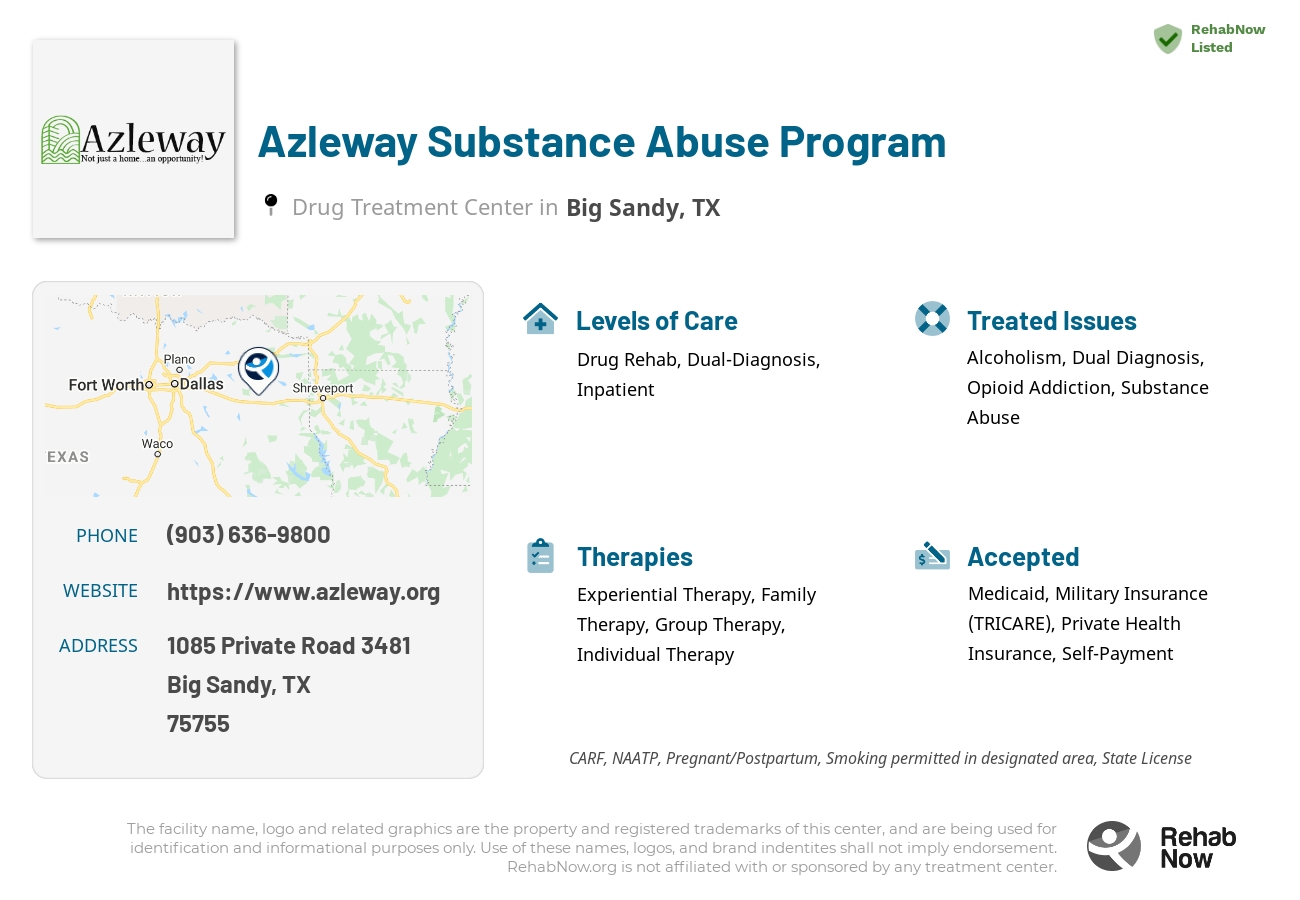 Helpful reference information for Azleway Substance Abuse Program, a drug treatment center in Texas located at: 1085 Private Road 3481, Big Sandy, TX 75755, including phone numbers, official website, and more. Listed briefly is an overview of Levels of Care, Therapies Offered, Issues Treated, and accepted forms of Payment Methods.