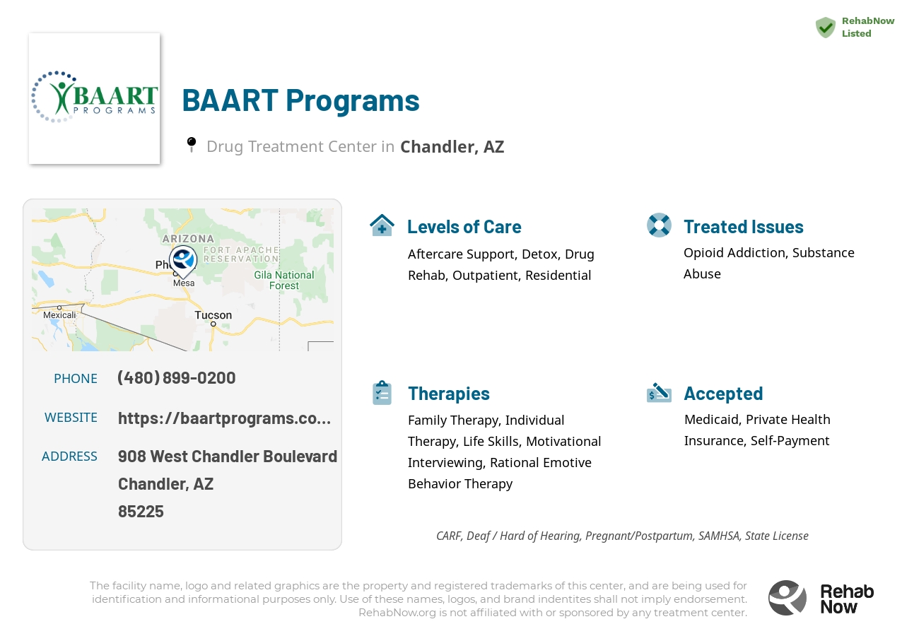 Helpful reference information for BAART Programs, a drug treatment center in Arizona located at: 908 West Chandler Boulevard, Chandler, AZ, 85225, including phone numbers, official website, and more. Listed briefly is an overview of Levels of Care, Therapies Offered, Issues Treated, and accepted forms of Payment Methods.