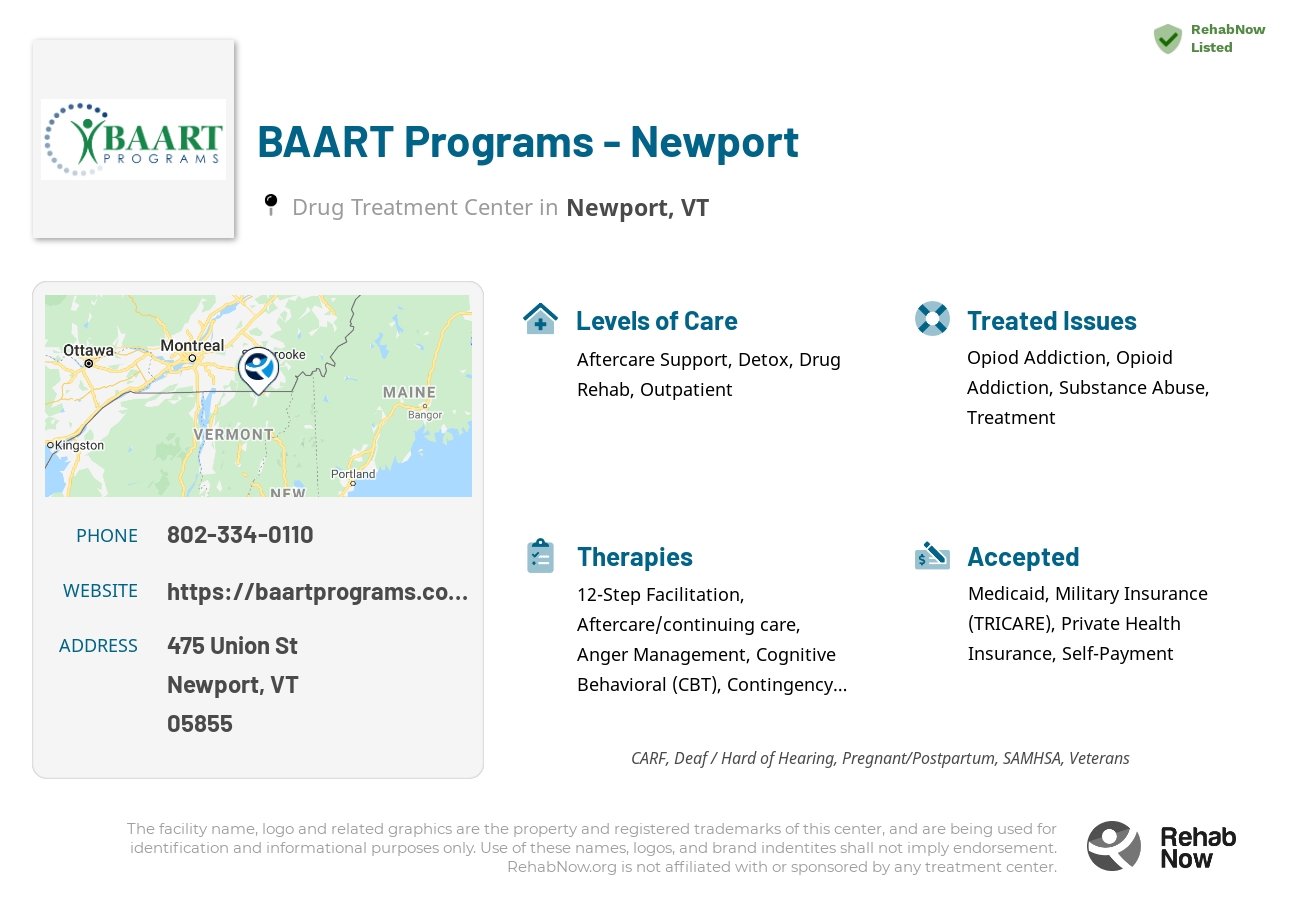 Helpful reference information for BAART Programs - Newport, a drug treatment center in Vermont located at: 475 Union St, Newport, VT 05855, including phone numbers, official website, and more. Listed briefly is an overview of Levels of Care, Therapies Offered, Issues Treated, and accepted forms of Payment Methods.