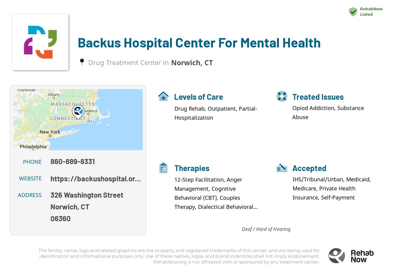 Helpful reference information for Backus Hospital Center For Mental Health, a drug treatment center in Connecticut located at: 326 Washington Street, Norwich, CT 06360, including phone numbers, official website, and more. Listed briefly is an overview of Levels of Care, Therapies Offered, Issues Treated, and accepted forms of Payment Methods.