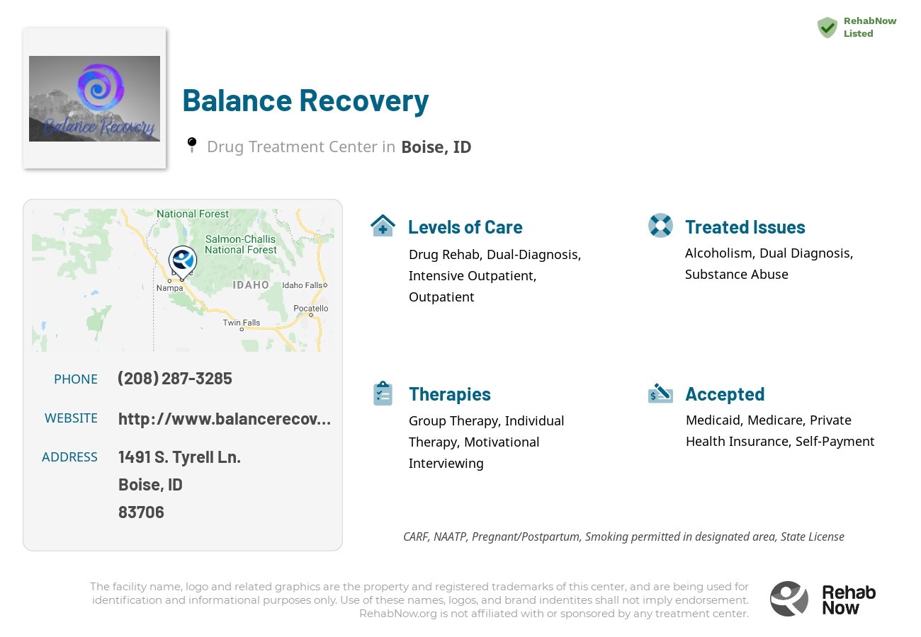Helpful reference information for Balance Recovery, a drug treatment center in Idaho located at: 1491 S. Tyrell Ln., Boise, ID, 83706, including phone numbers, official website, and more. Listed briefly is an overview of Levels of Care, Therapies Offered, Issues Treated, and accepted forms of Payment Methods.