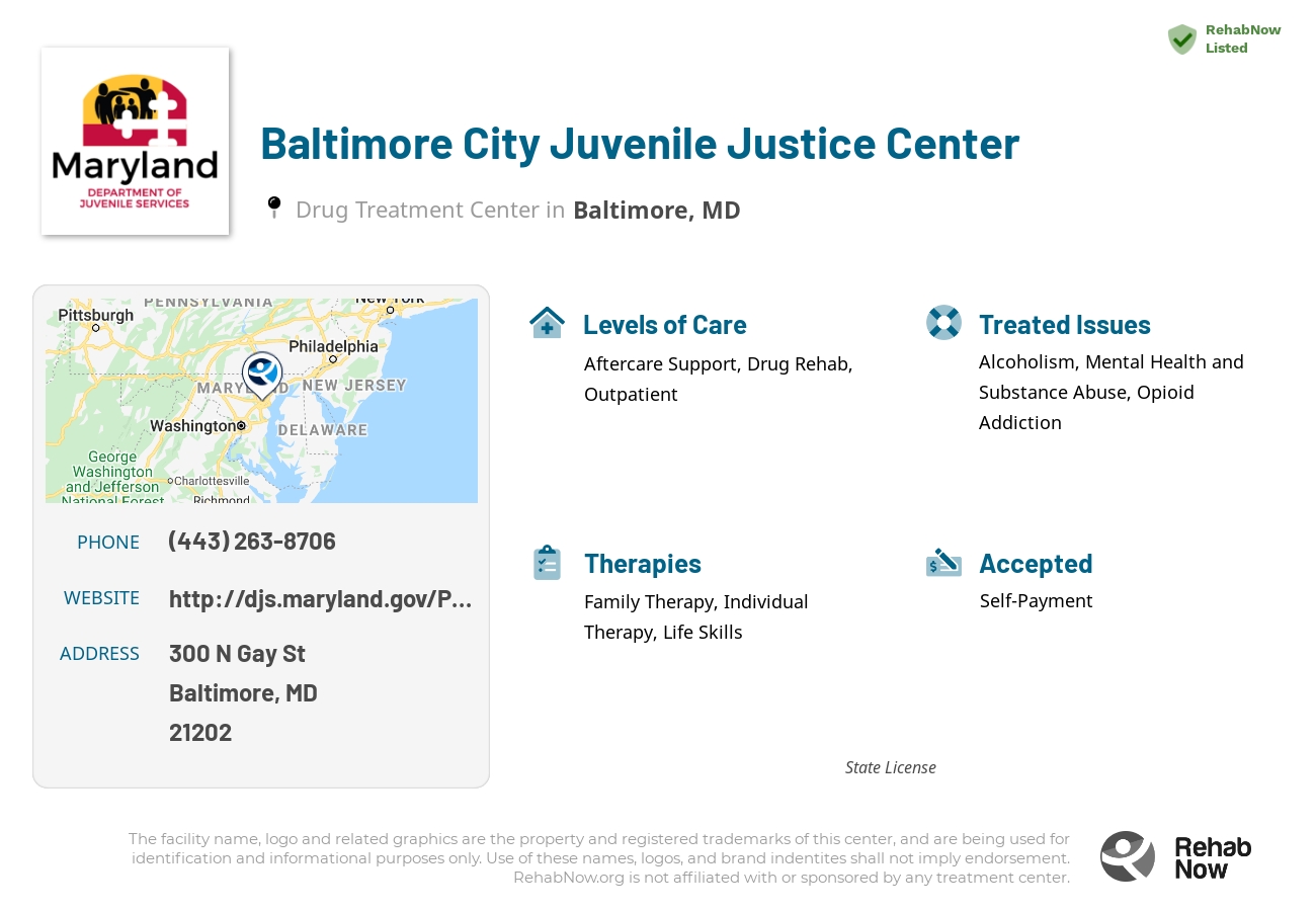 Helpful reference information for Baltimore City Juvenile Justice Center, a drug treatment center in Maryland located at: 300 N Gay St, Baltimore, MD 21202, including phone numbers, official website, and more. Listed briefly is an overview of Levels of Care, Therapies Offered, Issues Treated, and accepted forms of Payment Methods.