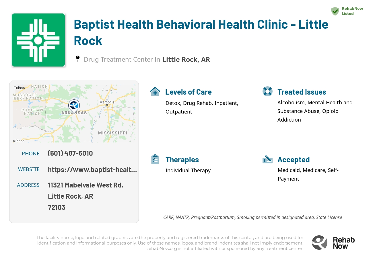 Helpful reference information for Baptist Health Behavioral Health Clinic - Little Rock, a drug treatment center in Arkansas located at: 11321 Mabelvale West Rd., Little Rock, AR, 72103, including phone numbers, official website, and more. Listed briefly is an overview of Levels of Care, Therapies Offered, Issues Treated, and accepted forms of Payment Methods.