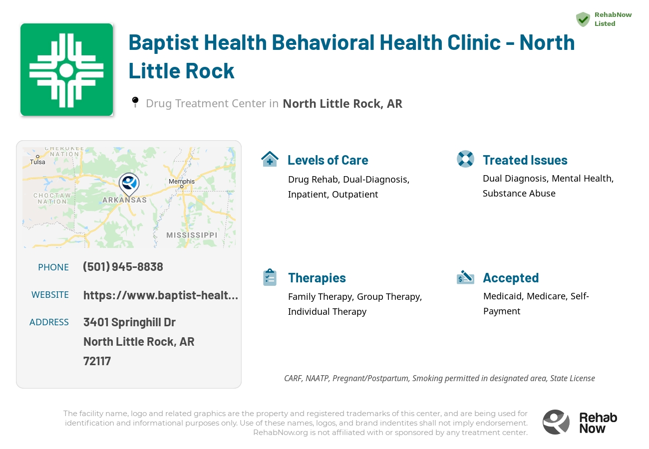 Helpful reference information for Baptist Health Behavioral Health Clinic - North Little Rock, a drug treatment center in Arkansas located at: 3401 Springhill Dr. Suite 240, North Little Rock, AR, 72117, including phone numbers, official website, and more. Listed briefly is an overview of Levels of Care, Therapies Offered, Issues Treated, and accepted forms of Payment Methods.