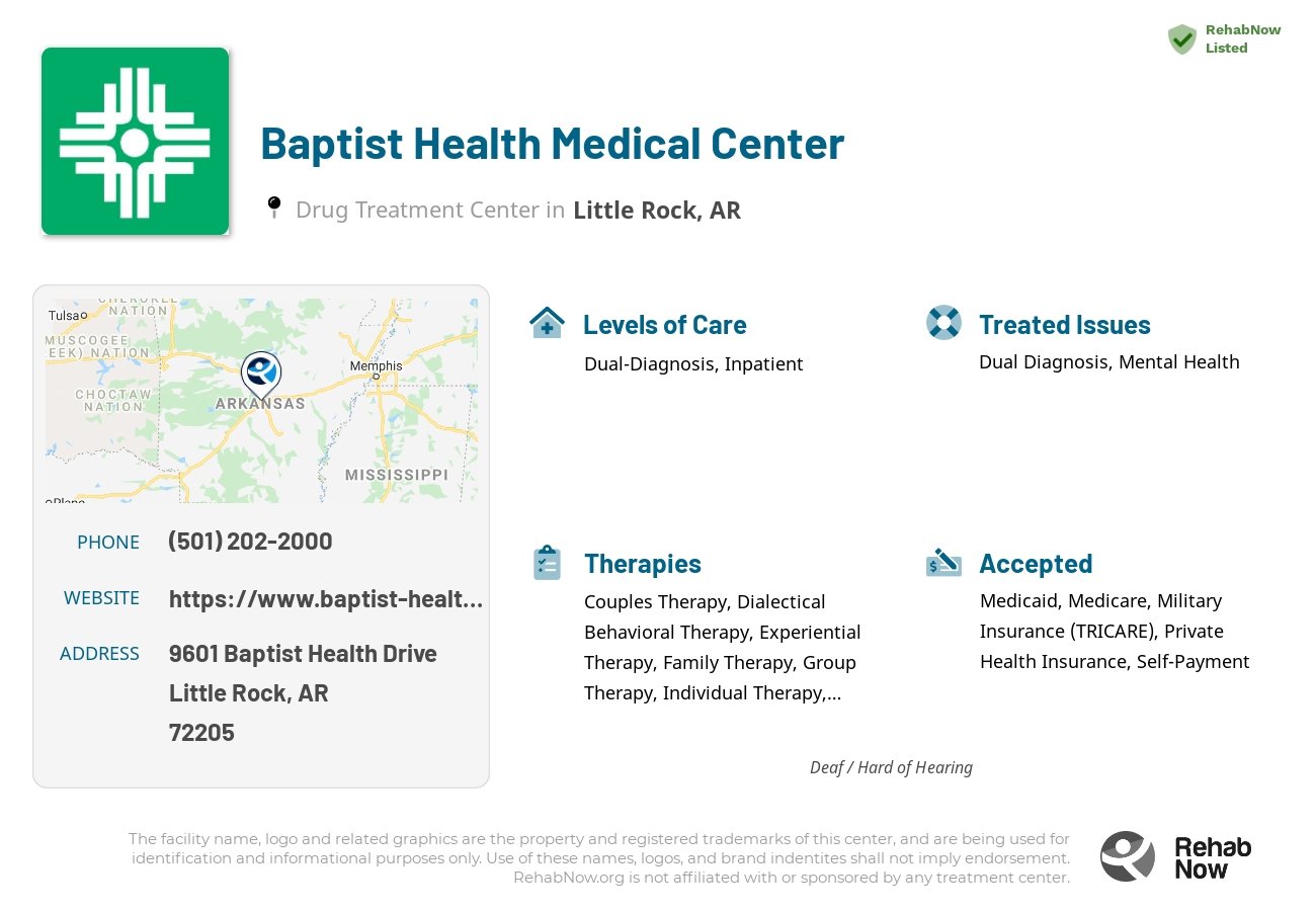 Helpful reference information for Baptist Health Medical Center, a drug treatment center in Arkansas located at: 9601 Baptist Health Drive, Little Rock, AR, 72205, including phone numbers, official website, and more. Listed briefly is an overview of Levels of Care, Therapies Offered, Issues Treated, and accepted forms of Payment Methods.