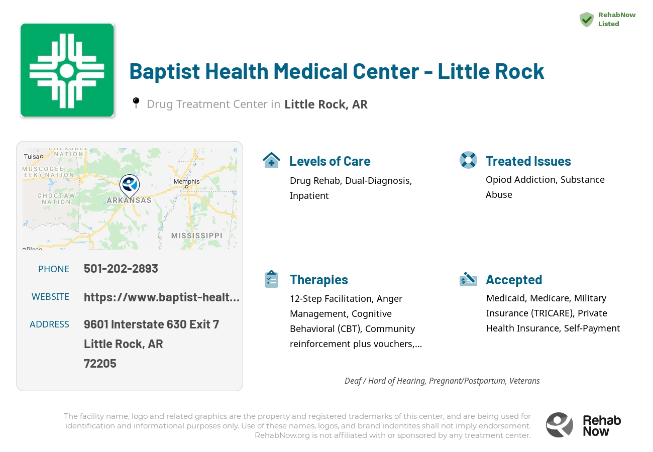Helpful reference information for Baptist Health Medical Center - Little Rock, a drug treatment center in Arkansas located at: 9601 Interstate 630 Exit 7, Little Rock, AR 72205, including phone numbers, official website, and more. Listed briefly is an overview of Levels of Care, Therapies Offered, Issues Treated, and accepted forms of Payment Methods.