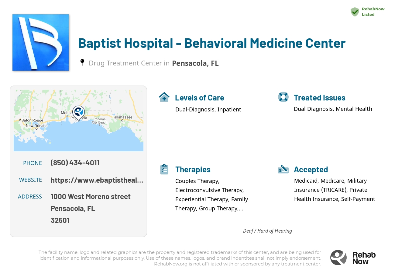 Helpful reference information for Baptist Hospital - Behavioral Medicine Center, a drug treatment center in Florida located at: 1000 West Moreno street, Pensacola, FL, 32501, including phone numbers, official website, and more. Listed briefly is an overview of Levels of Care, Therapies Offered, Issues Treated, and accepted forms of Payment Methods.