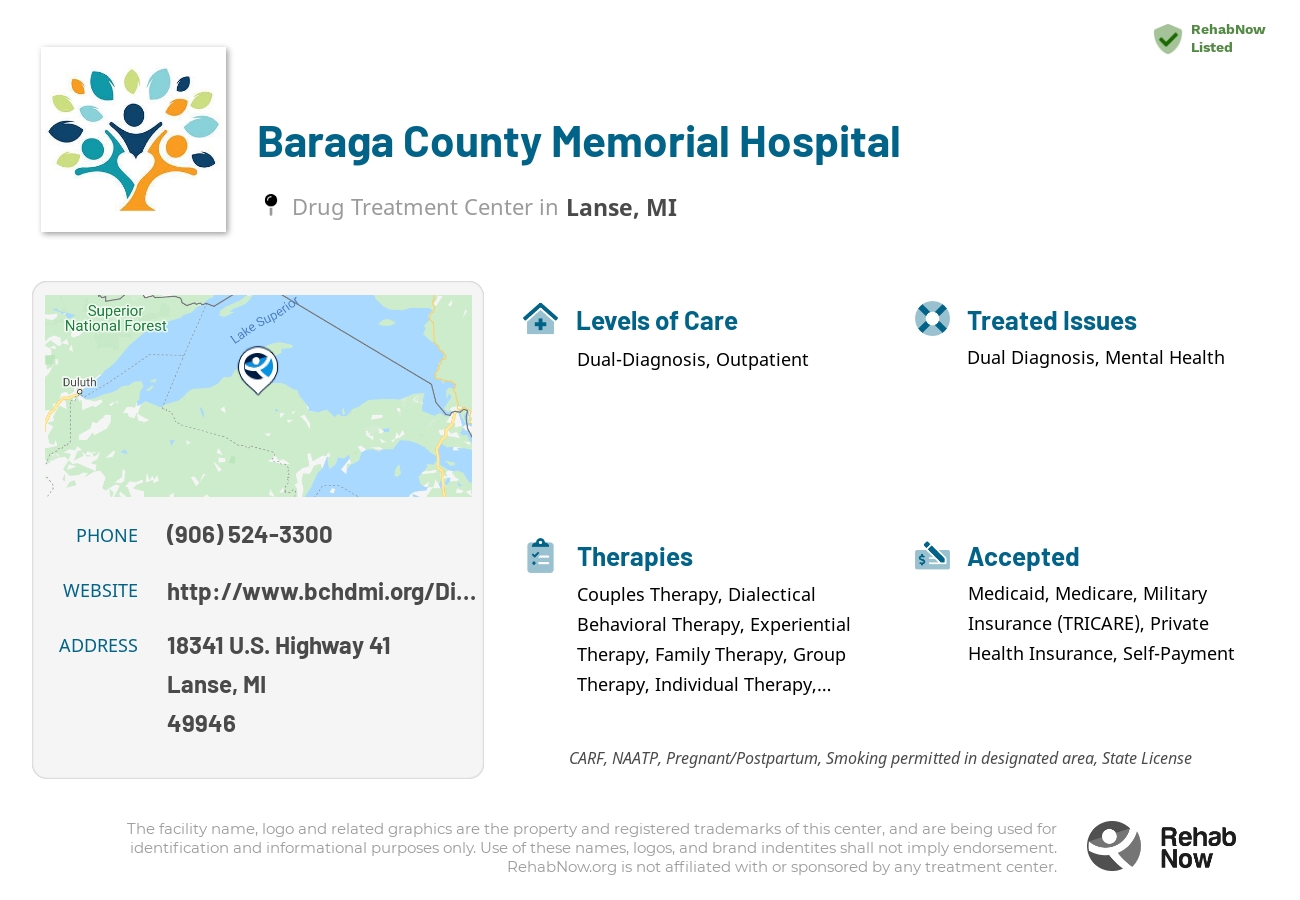 Helpful reference information for Baraga County Memorial Hospital, a drug treatment center in Michigan located at: 18341 U.S. Highway 41, Lanse, MI 49946, including phone numbers, official website, and more. Listed briefly is an overview of Levels of Care, Therapies Offered, Issues Treated, and accepted forms of Payment Methods.