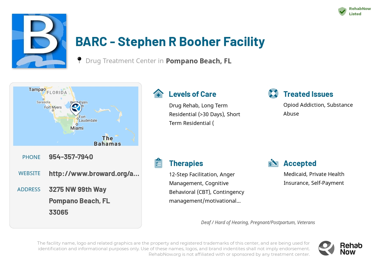Helpful reference information for BARC - Stephen R Booher Facility, a drug treatment center in Florida located at: 3275 NW 99th Way, Pompano Beach, FL 33065, including phone numbers, official website, and more. Listed briefly is an overview of Levels of Care, Therapies Offered, Issues Treated, and accepted forms of Payment Methods.