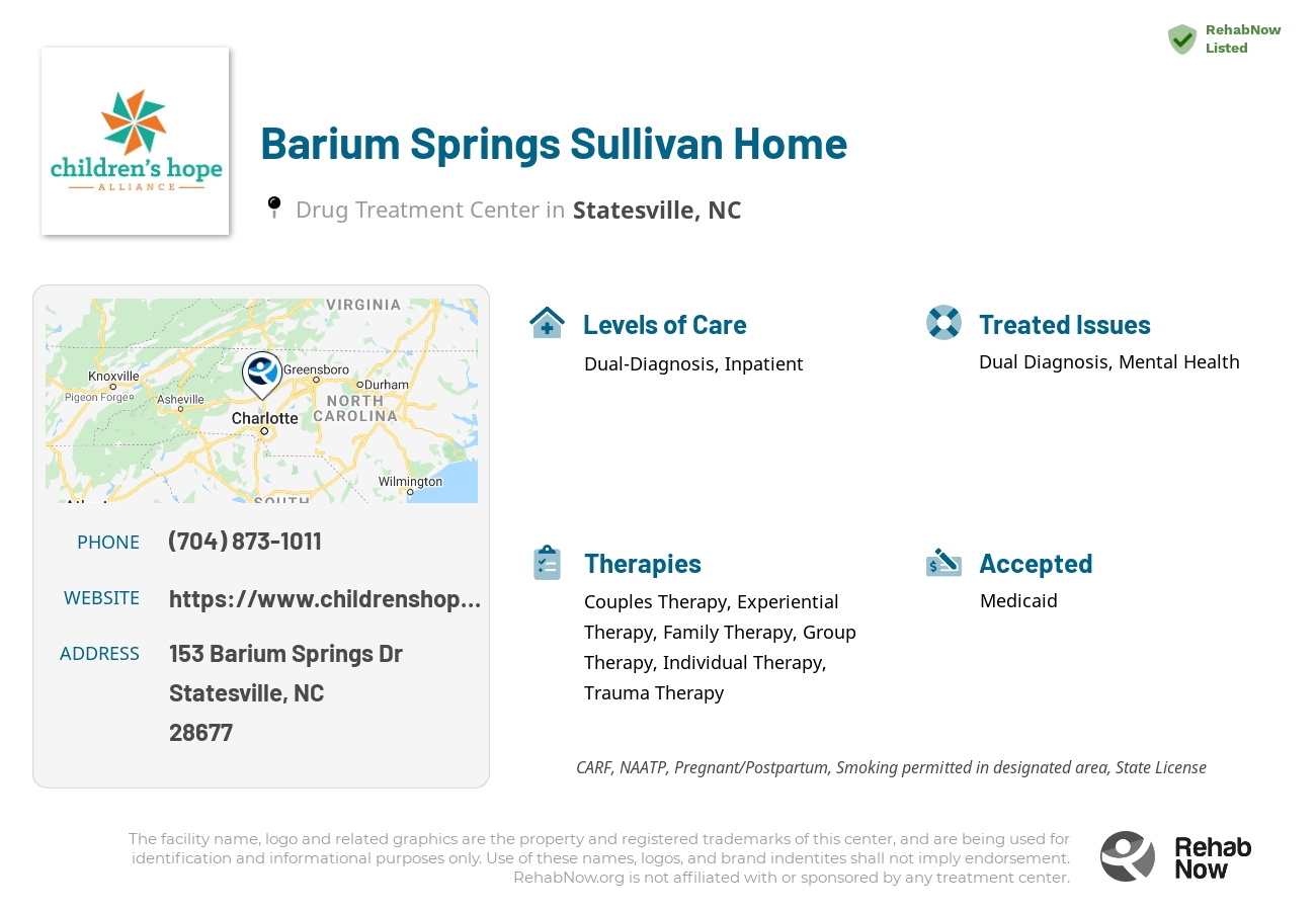 Helpful reference information for Barium Springs Sullivan Home, a drug treatment center in North Carolina located at: 153 Barium Springs Dr, Statesville, NC 28677, including phone numbers, official website, and more. Listed briefly is an overview of Levels of Care, Therapies Offered, Issues Treated, and accepted forms of Payment Methods.