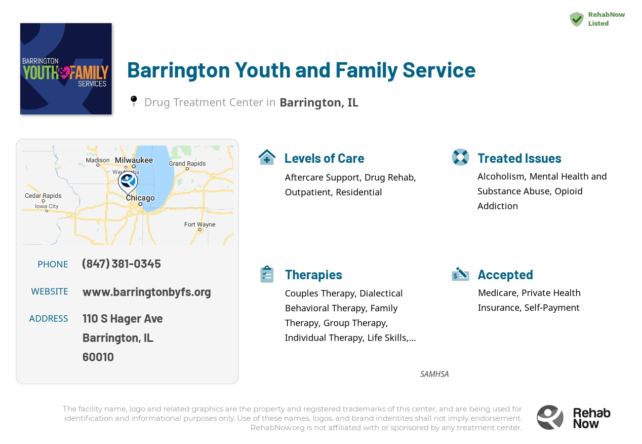 Helpful reference information for Barrington Youth and Family Service, a drug treatment center in Illinois located at: 110 S Hager Ave, Barrington, IL 60010, including phone numbers, official website, and more. Listed briefly is an overview of Levels of Care, Therapies Offered, Issues Treated, and accepted forms of Payment Methods.