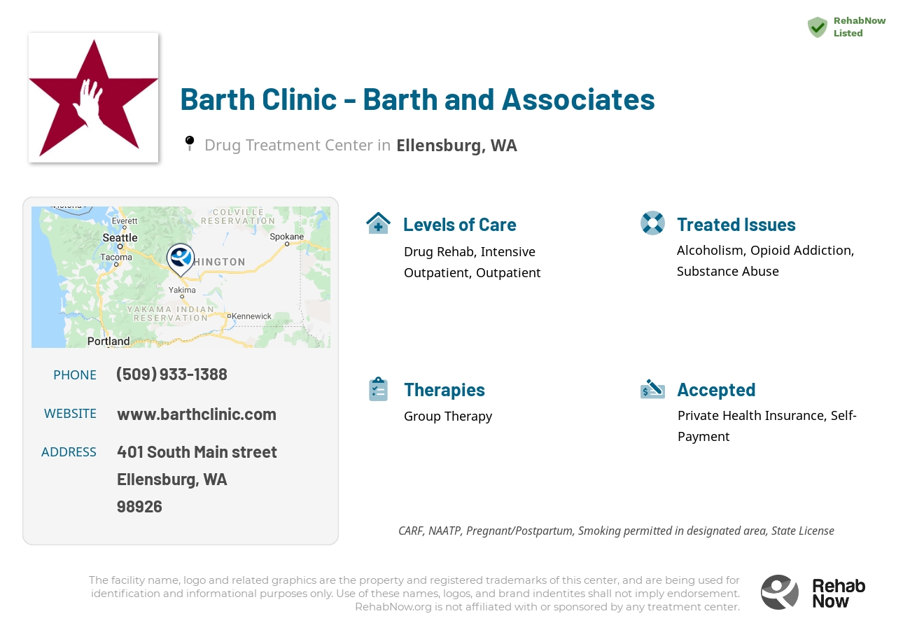 Helpful reference information for Barth Clinic - Barth and Associates, a drug treatment center in Washington located at: 401 South Main street, Ellensburg, WA, 98926, including phone numbers, official website, and more. Listed briefly is an overview of Levels of Care, Therapies Offered, Issues Treated, and accepted forms of Payment Methods.