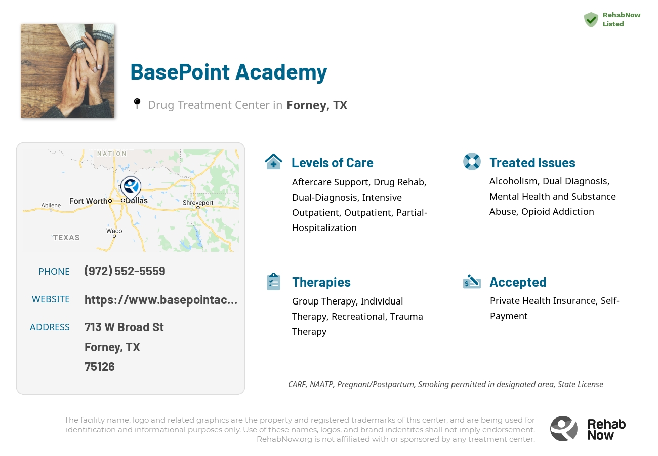 Helpful reference information for BasePoint Academy, a drug treatment center in Texas located at: 713 W Broad St, Forney, TX 75126, including phone numbers, official website, and more. Listed briefly is an overview of Levels of Care, Therapies Offered, Issues Treated, and accepted forms of Payment Methods.