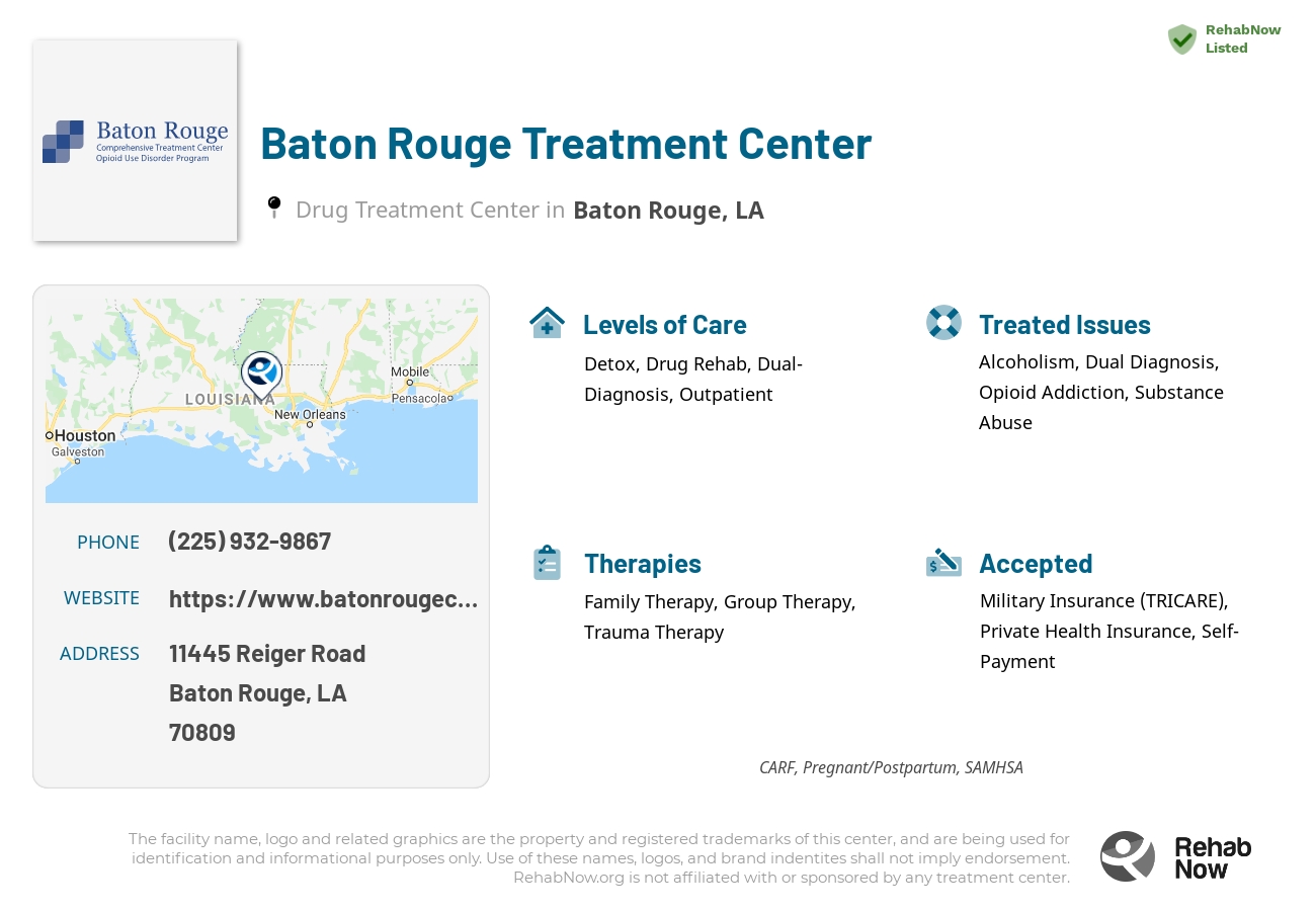 Helpful reference information for Baton Rouge Treatment Center, a drug treatment center in Louisiana located at: 11445 11445 Reiger Road, Baton Rouge, LA 70809, including phone numbers, official website, and more. Listed briefly is an overview of Levels of Care, Therapies Offered, Issues Treated, and accepted forms of Payment Methods.