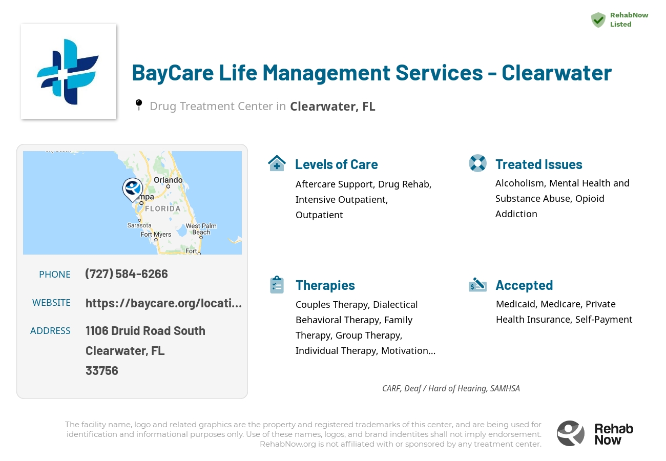Helpful reference information for BayCare Life Management Services - Clearwater, a drug treatment center in Florida located at: 1106 Druid Road South, Clearwater, FL, 33756, including phone numbers, official website, and more. Listed briefly is an overview of Levels of Care, Therapies Offered, Issues Treated, and accepted forms of Payment Methods.