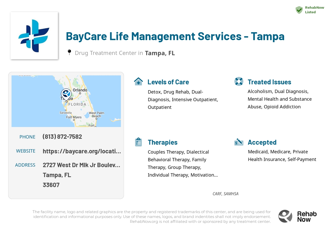 Helpful reference information for BayCare Life Management Services - Tampa, a drug treatment center in Florida located at: 2727 West Dr Mlk Jr Boulevard, Tampa, FL, 33607, including phone numbers, official website, and more. Listed briefly is an overview of Levels of Care, Therapies Offered, Issues Treated, and accepted forms of Payment Methods.